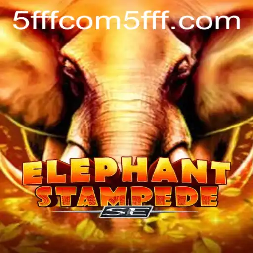 Discover the Excitement: ElephantStampedeSE and the Role of 5fff.com